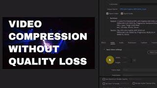 How To Compress Video File Size In Adobe Media Encoder CC  Downsize  Reduce Video File  Tutorial