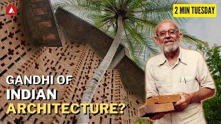 GANDHI OF INDIAN ARCHITECTURE?  Laurie baker  Construction techniques by Laurie baker