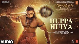 Huppa Huiya Song  Adipurush  Prabhas  Ajay AtulIlango Krishan  Om Raut