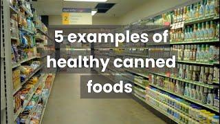 5 examples of healthy canned foods