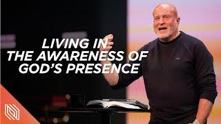 Living in the Awareness of God’s Presence  You Talkin’ to Me?  Pastor Mike Breaux