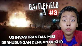 US INVASI IRAN DAN AKAN ADA PERANG NUKLIR - BATTLEFIELD 3 PART 3