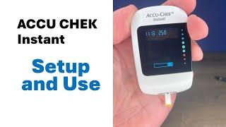 ACCU CHEK Instant how to setup and use