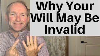 6 Ways To Ensure Your Will Is INVALID