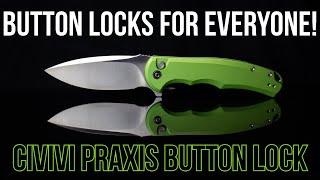 Cant Deny Theyve Mastered This Lock - Civivi Praxis Button Lock