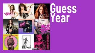 Miley Cyrus - GUESS THE YEAR