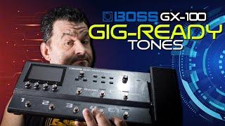 GIG-READY TONES - BOSS GX-100