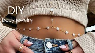 How to Make Body Jewelry  Step by Step Tutorial