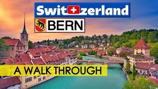 Exploring Bern Switzerlands Timeless Capital  4K City Walk Tour
