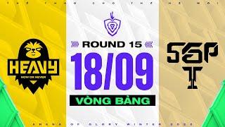 HEAVY VS SAIGON PHANTOM RƯỢT ĐUỔI TỶ SỐ I NGÀY 1809  ĐTDV MÙA ĐÔNG 2022