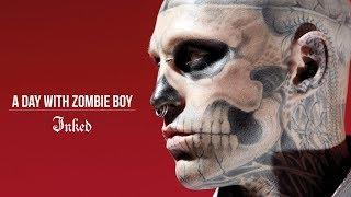 A Day with Zombie Boy  INKED