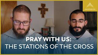 Pray with Us The Stations of the Cross Good Friday Edition