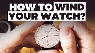 Watch 101 How To Correctly Wind Your Mechanical Watch