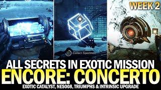 All Encore Concerto Secrets in Week 2 Exotic Catalyst NES008 & Secret Chests Destiny 2