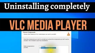 How to Uninstall VLC Media Player in windows 10 Easy & Free - 2022