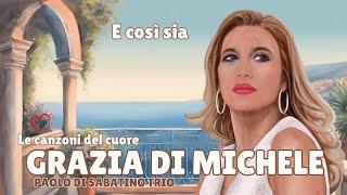E così sia - Grazia Di Michele - Lyric video - New Single Grandi interpreti Italiani