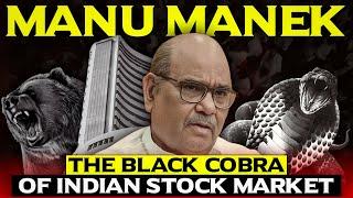 HE IS THE REASON WHY INDIANS STILL HATE STOCK MARKET  OPERATOR MAFIA  MANU MANEK