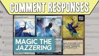 Comment Responses How is Magic the Gathering Like Jazz?