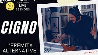 CIGNO ► Leremita furioso della musica alternativa italiana  VinilicaMente LIVE Sessions