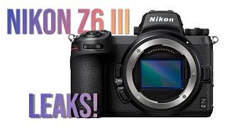 Nikon Z6 III Camera Leak - What to Expect