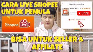 CARA LIVE SHOPEE UNTUK PEMULA  SELLER DAN AFFILIATOR WAJIB MERAPAT 