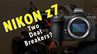 Nikon Z7 & Z6 - My Thoughts & TWO DEAL BREAKERS