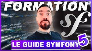  SYMFONY 5 - LE GUIDE COMPLET  NOUVELLE FORMATION 