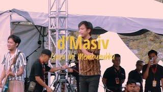 Cinta Ini Membunuhku - d’Masiv Live at Festival Aku Muzik & Kamu 2023