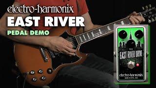 Electro-Harmonix East River Drive Overdrive EHX Pedal Demo