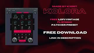 FREE LOFI  VINTAGE PLUGIN 2021 - KOLORA FL STUDIO 20 FREE PATCHER PRESET