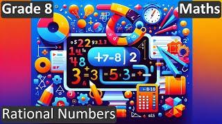 Grade 8  Maths  Rational Numbers  Free Tutorial  CBSE  ICSE  State Board