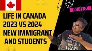 LIFE IN CANADA - 2023 Vs 2024 - STUDENT NEW IMMIGRANT