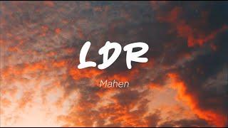 Mahen - LDR Lirik