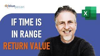 If Time is Within Range  If Time is Greater Than or Less Than Return Value  Lookup Time in Range