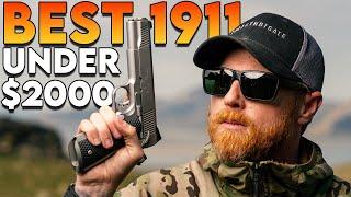 The 1911 I Get Asked About the Most  Best 1911 Under $2000