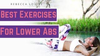 Best Exercises for Lower Abs  Rebecca Louise