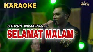 Selamat Malam Karaoke Gerry Mahesa Musik