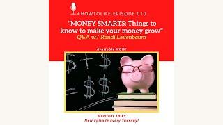 HTL 010 MONEY SMARTS - What to Know So Your Money Will Grow Q & A with Randi Levenbaum