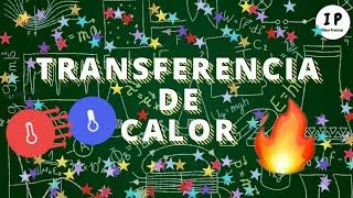 Transferencia de calor  FÍSICA GENERAL ideas prácticas 