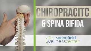 Spina Bifida Care - Chiropractor for Spina Bifida in Springfield IL