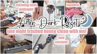  AFTER DARK RESET CLEAN WITH ME  late night cleaning motivation  night time routine