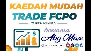 KAEDAH MUDAH TRADE FCPO & HYBRID SMC PART 1