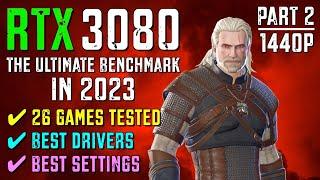 RTX 3080 in 2023 - tested in 26 games  1440p  Ryzen 5600X  Best drivers  Benchmarks and gameplay