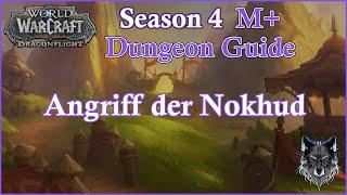 Angriff der Nokhud Season 4 M+ Guide - WOW Dragonflight