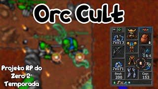 TIBIA RP 200+  O TERCEIRO CULTO  Orc Cult  Projeto RP 2ª Temporada