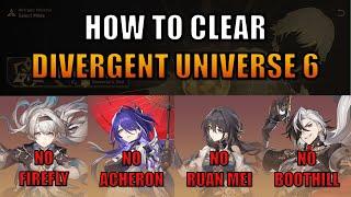How to Clear Divergent Universe Protocol 6 WITHOUT Ruan Mei Firefly Acheron or Boothill F2P