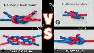 SQUARE KNOT VS SHEET BEND VS CARRICK BEND VS DOUBLE FISHERMANS KNOT #hitchknot