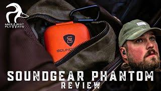 Soundgear Phantom Review BEST HUNTING HEARING PROTECTION