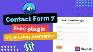 Design Contact Form 7 in WordPress with Elementor  100% Free Addon  Contact Form 7 Tutorial 2023