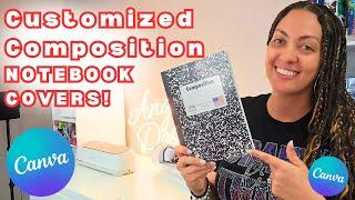 LETS CUSTOMIZE SOME COMPOSITION NOTEBOOKS  CANVA TUTORIAL  BACK TO SCHOOL